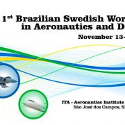 1st Brazilian Swedish Workshop in Aeronautics and Defence